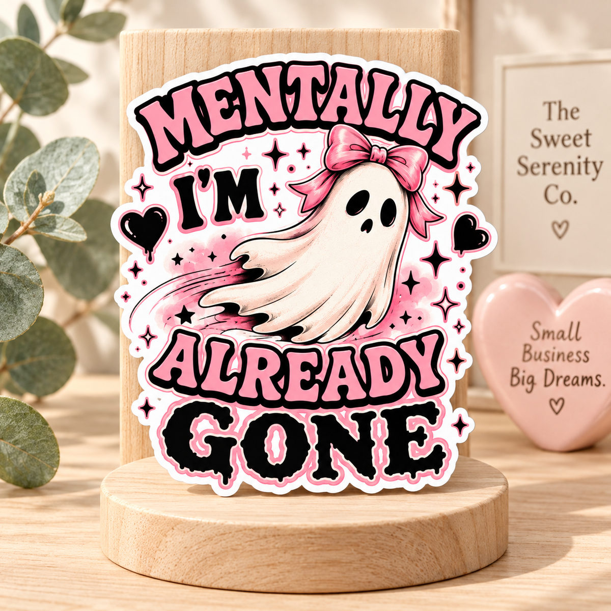 Mentally I’m Already Gone Ghost Sticker, Pink Bow Coquette Halloween Sticker, Funny Spooky Design